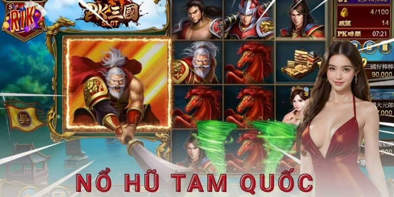 Cách chơi nổ hũ tam quốc chi tiết cho người mới