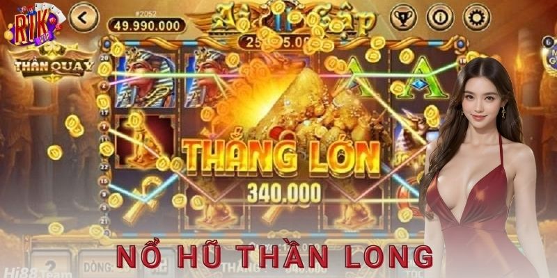 Ví dụ thực tế khi chơi nổ hũ thần long